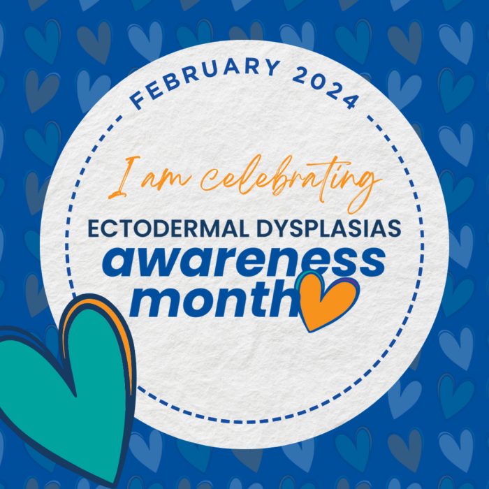 Social media profile image that says 
February 2024 I am celebrating Ectodermal Dysplasias awareness month