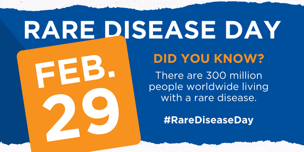 Rare Disease Day is Feb 29th. 
Did you know? There are 300 million people worldwide living with a rare disease? #RareDiseaseDay